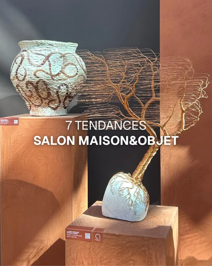 7 TENDANCES POUR 2027 | Repérées à Maison&Objet, elles vont façonner votre intérieur&nbsp;!